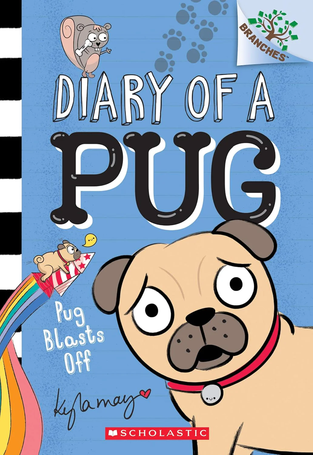 Diary Of A Pug #1 : Pug Blasts Off Book